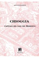 CHIOGGIA CAPITALE DEL SALE NEL MEDIOEVO